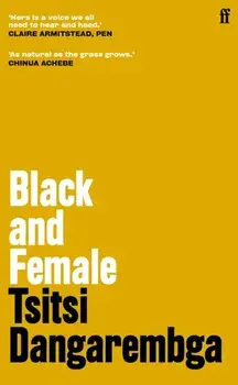 Black and Female. Main, Hardback/Tsitsi Dangarembga