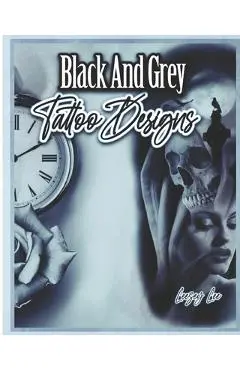 Black And Grey Tattoo Designs - Leezey Lee