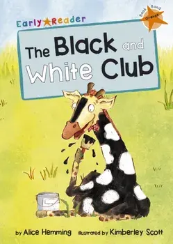 Black and White Club. (Orange Early Reader), Paperback/Alice Hemming