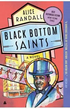 Black Bottom Saints - Alice Randall