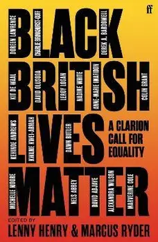 Black British Lives Matter. A Clarion Call for Equality, Main, Paperback/Marcus Ryder