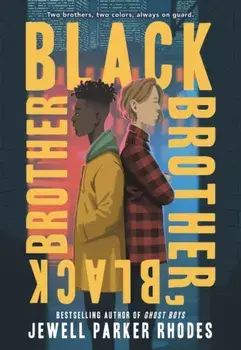 Black Brother, Black Brother, Paperback/Jewell Parker Rhodes