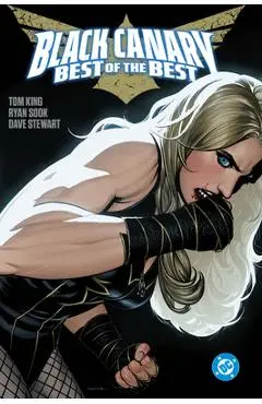 Black Canary: Best of the Best - Tom King