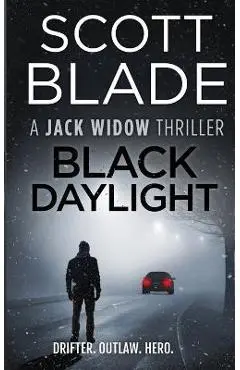 Black Daylight - Scott Blade