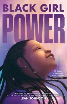 Black Girl Power, Paperback/Leah Johnson