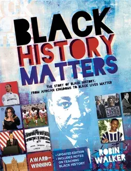 Black History Matters, Paperback/Robin Walker
