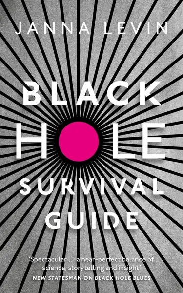 Black Hole Survival Guide | Janna Levin