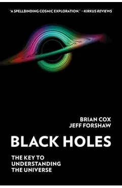 Black Holes: The Key to Understanding the Universe - Brian Cox