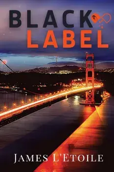 Black Label, Paperback/James L'Etoile