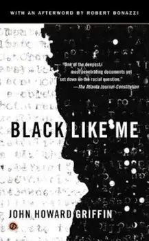 Black Like Me, Paperback/John Howard Griffin