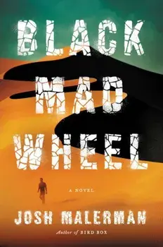 Black Mad Wheel, Paperback/Josh Malerman