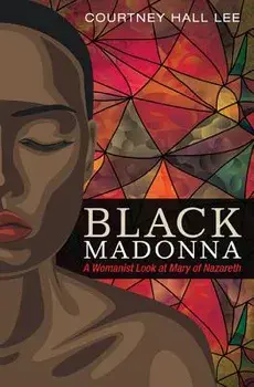 Black Madonna, Paperback/Courtney Hall Lee