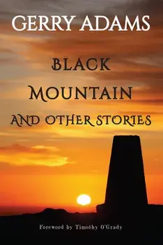 Black Mountain: And Other Stories, Paperback/Gerry Adams
