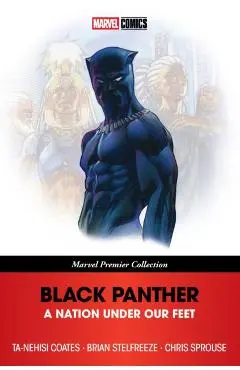 Black Panther: A Nation Under Our Feet (Marvel Premier Collection) - Ta-nehisi Coates