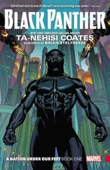 Black Panther, Book 1: A Nation Under Our Feet, Paperback/Ta-Nehisi Coates