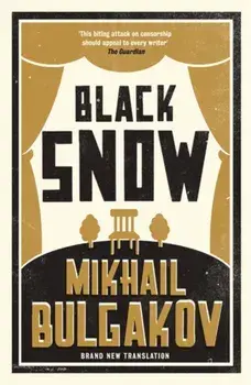 Black Snow, Paperback/Mikhail Bulgakov