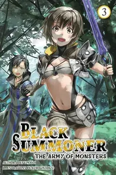 Black Summoner, Vol. 3 (light novel), Paperback/Tess Nanavati