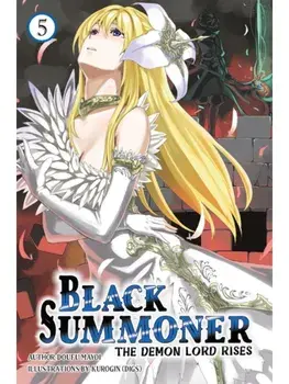 Black Summoner, Vol. 5 (light novel), Paperback/Tess Nanavati