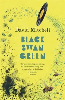 Black Swan Green, Paperback/David Mitchell