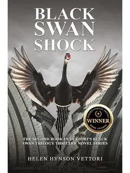Black Swan Shock. The Second Book in Vettori’s Black Swan Trilogy Thriller Novel Series, Hardback/Helen Hynson Vettori