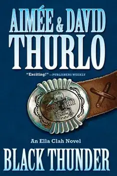 Black Thunder: An Ella Clah Novel, Paperback/Aimee Thurlo