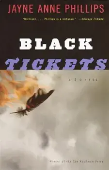 Black Tickets: Stories, Paperback/Jayne Anne Phillips
