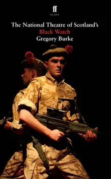 Black Watch. Main, Paperback/Gregory Burke