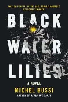 Black Water Lilies, Paperback/Michel Bussi