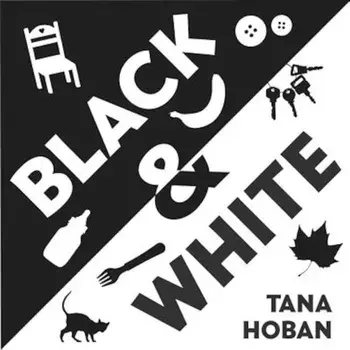 Black & White, Hardcover/Tana Hoban