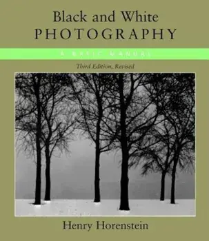 Black & White Photography, Paperback/Henry Horenstein