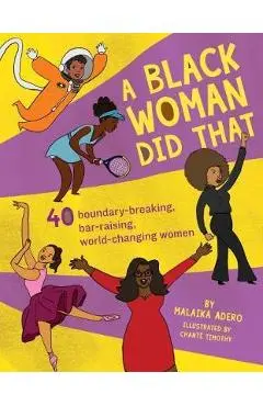 Black Woman Did That! - Malaika Adero