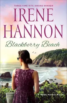 Blackberry Beach: A Hope Harbor Novel, Paperback/Irene Hannon