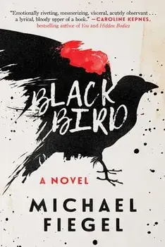 Blackbird, Paperback/Michael Fiegel