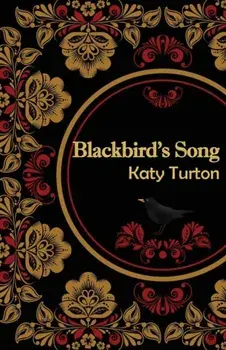 Blackbird's Song, Paperback/Katy Turton