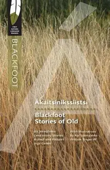 Blackfoot Stories of Old, Paperback/Lena Lena