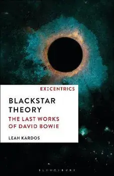 Blackstar Theory. The Last Works of David Bowie, Paperback/***