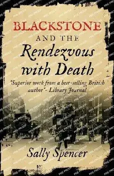Blackstone and the Rendezvous with Death, Paperback/Sally Spencer