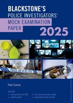 Blackstone's Police Investigators Mock Exam 2025, Paperback/Paul Connor