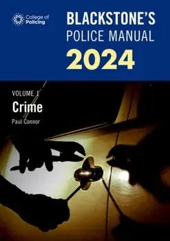 Blackstone's Police Manual Volume 1: Crime 2024, Paperback/***