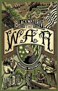 Blackwater IV: The War. The Blackwater Saga, Paperback/Michael McDowell