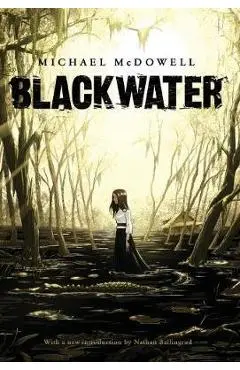 Blackwater: The Complete Saga - Michael Mcdowell