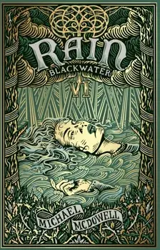 Blackwater VI: Rain. The Blackwater Saga, Paperback/Michael McDowell