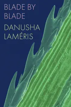 Blade by Blade, Paperback/Danusha Lameris