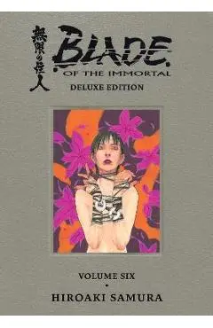 Blade of the Immortal Deluxe Volume 6 - Hiroaki Samura