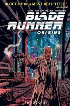 Blade Runner: Origins Vol. 1: Products, Paperback/K. Perkins