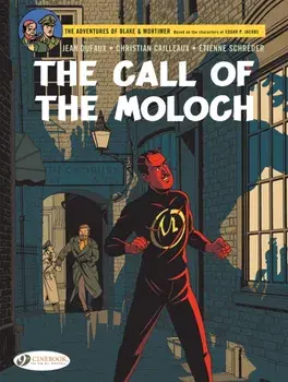 Blake & Mortimer Vol. 27. The Call of the Moloch - The Sequel to The Septimus Wave, Paperback/Jean Dufaux