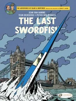 Blake & Mortimer Vol. 28. The Last Swordfish, Paperback/Jean Van Hamme