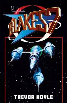 Blake's 7, Paperback/Trevor Hoyle