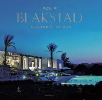 Blakstad. Ibiza House Designs, Hardback/Conrad White