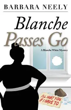Blanche Passes Go: A Blanche White Mystery, Paperback/Barbara Neely